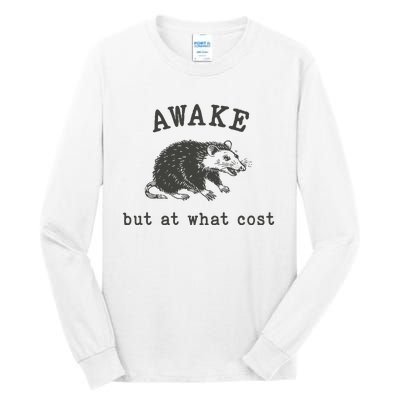 Funny A.Wake But At What Cost Funny Sarcastic Sayings Tall Long Sleeve T-Shirt