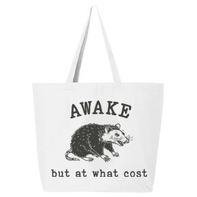 Funny A.Wake But At What Cost Funny Sarcastic Sayings 25L Jumbo Tote