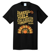 For A Brighter Tomorrow Harris Walz 2024 Premium Tall T-Shirt