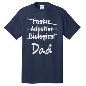 Foster Adoptive Biological Dad Adoption Fathers Day Papa Tall T-Shirt