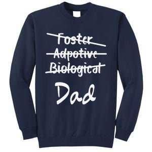 Foster Adoptive Biological Dad Adoption Fathers Day Papa Tall Sweatshirt