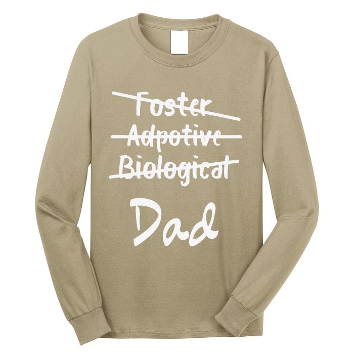 Foster Adoptive Biological Dad Adoption Fathers Day Papa Long Sleeve Shirt