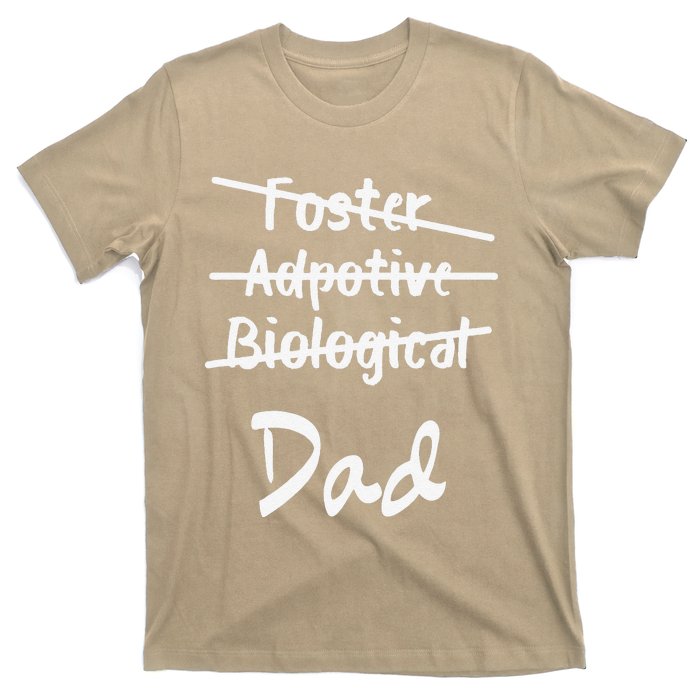 Foster Adoptive Biological Dad Adoption Fathers Day Papa T-Shirt