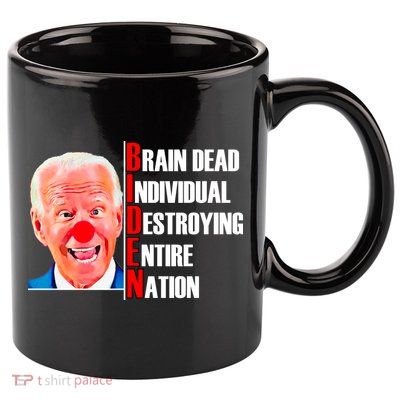 Funny Anti Biden 11oz C Handle Ceramic Mug