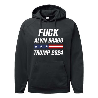 Fuck Alvin Bragg I Stand With Trump Free Trump Indictment Support Donald Trump Performance Fleece Hoodie