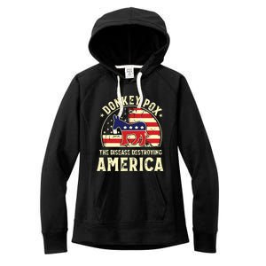 Funny Anti Biden Donkey Pox The Disease Destroying America Women's Fleece Hoodie