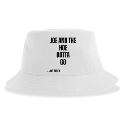 Funny Anti Biden. Joe And The Ho Gotta Gotta Go!! Sustainable Bucket Hat