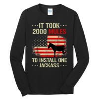 Funny Anti Biden It Took 2000 Mules To Install One Jackass Tall Long Sleeve T-Shirt