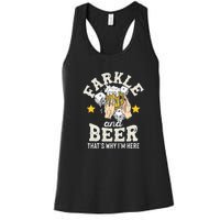 Farkle And Beer That's Why I'm Here Father's Day Farkle Women's Racerback Tank