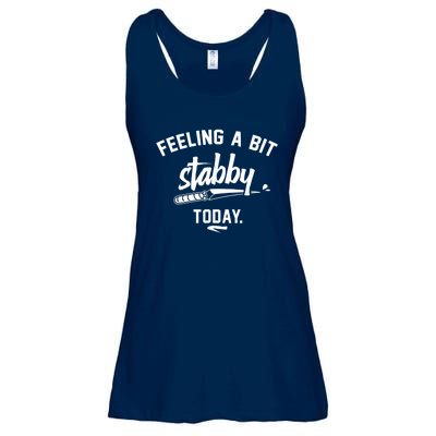 Feeling A Bit Stabby Today Ladies Essential Flowy Tank