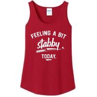 Feeling A Bit Stabby Today Ladies Essential Tank