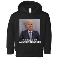 Funny Anti Biden The Mug Shot America Deserves Toddler Hoodie