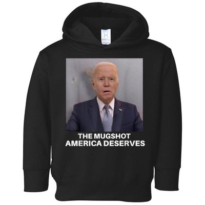 Funny Anti Biden The Mug Shot America Deserves Toddler Hoodie