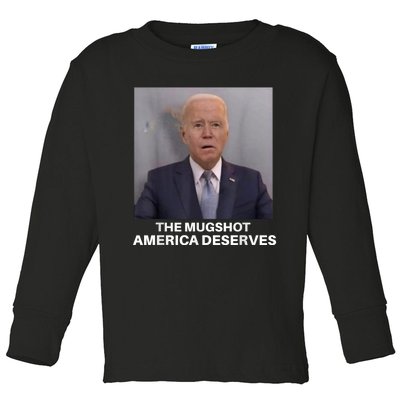 Funny Anti Biden The Mug Shot America Deserves Toddler Long Sleeve Shirt