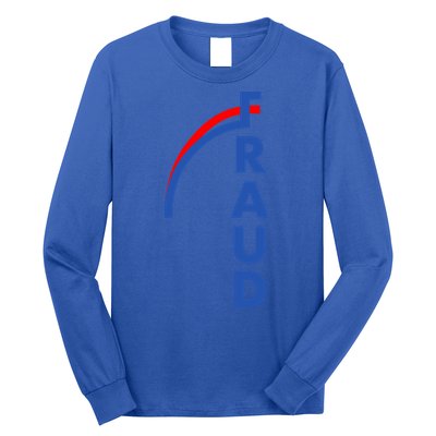 Fraud Anti Biden Long Sleeve Shirt
