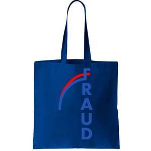 Fraud Anti Biden Tote Bag