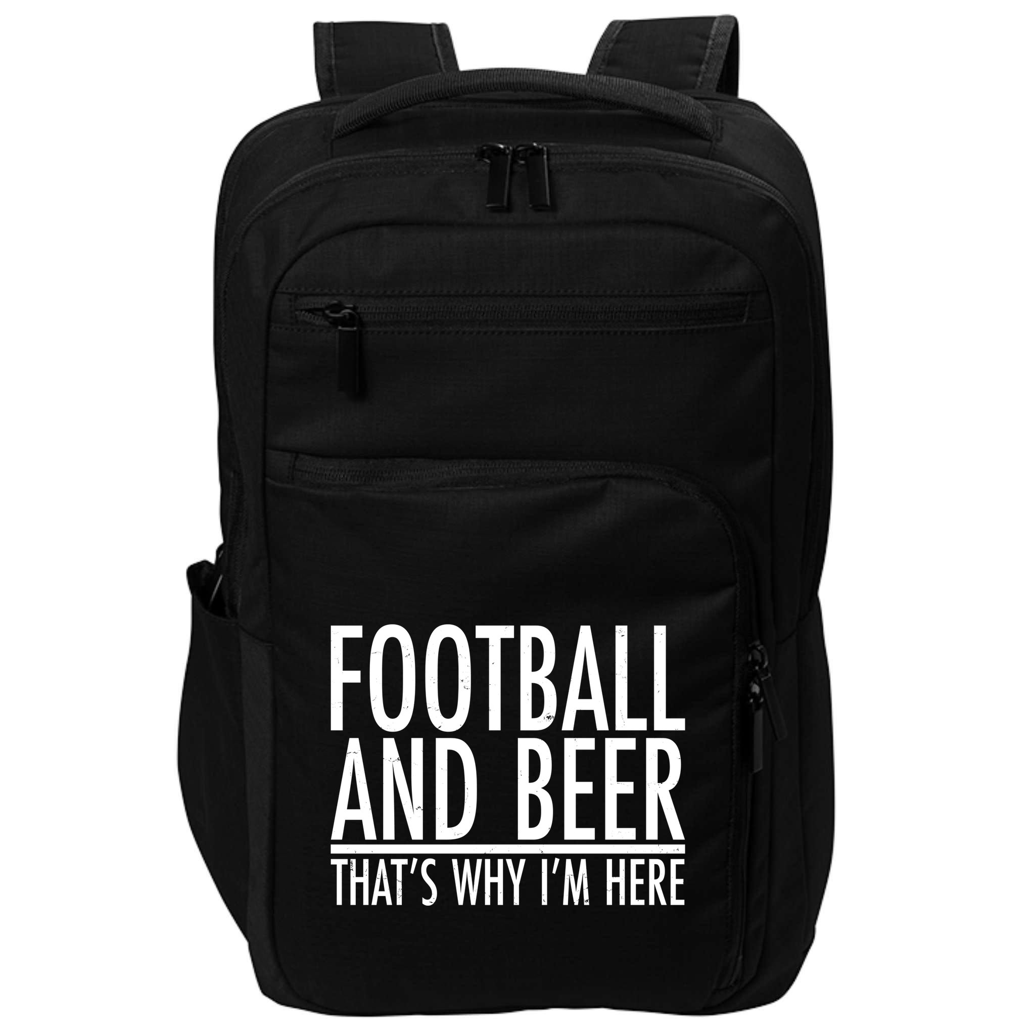 Football And Beer That's Why I'm Here Impact Tech Backpack