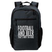 Football And Beer That's Why I'm Here Backpack