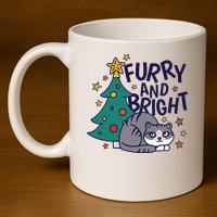 Furry And Bright Funny Cute Christmas Cat 11oz C Handle Ceramic Mug