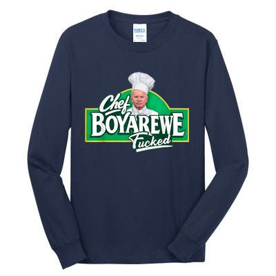 Funny Anti Biden Shirt Chef Boyarewe Fucked Gift Chef BOYAREWE Fucked Tall Long Sleeve T-Shirt