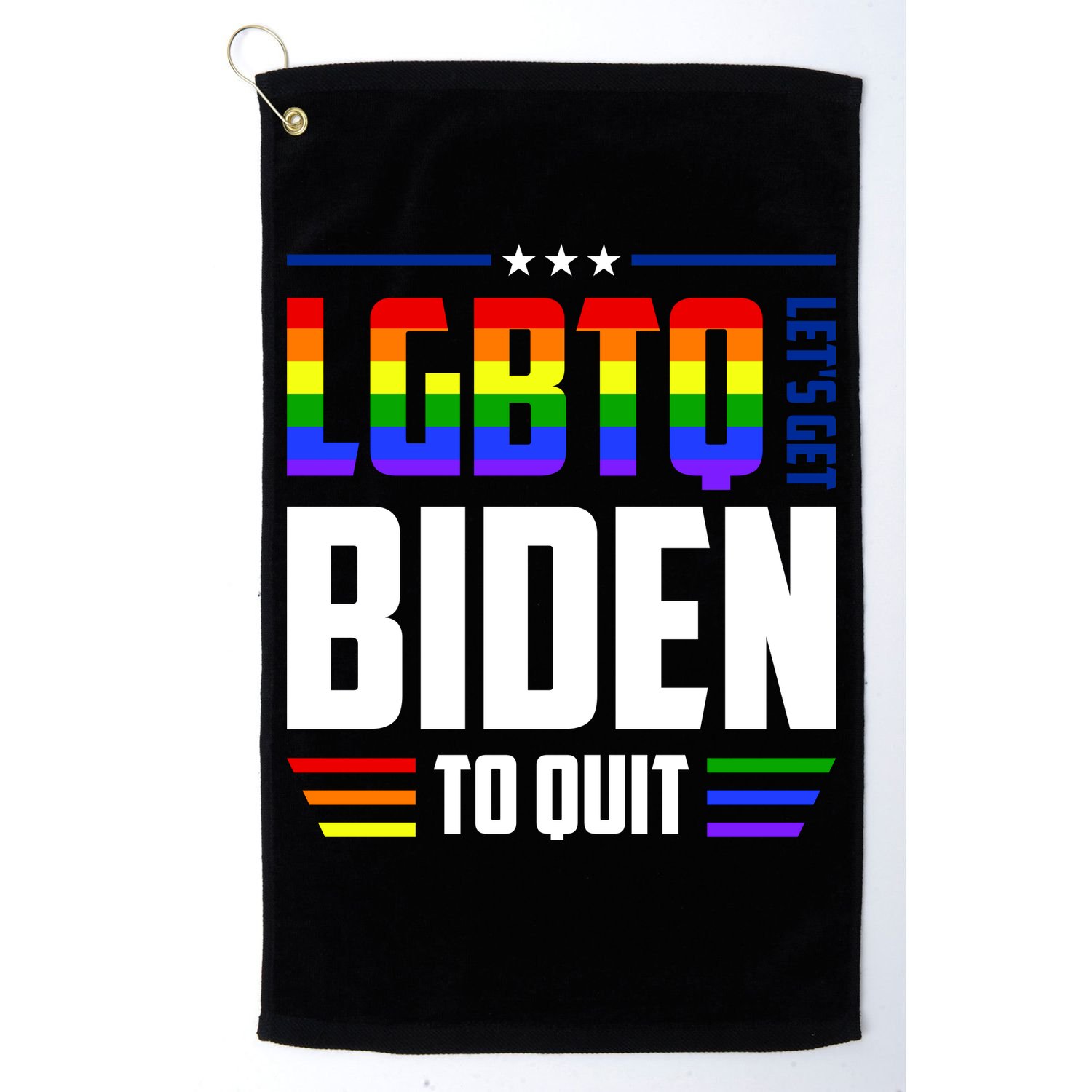 Funny Anti Biden LGBTQ Lets Get Biden To Quit Golf Towel