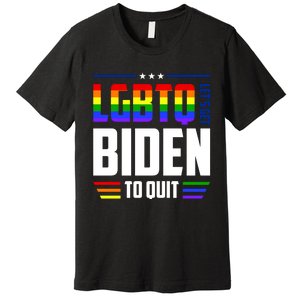 Funny Anti Biden LGBTQ Lets Get Biden To Quit Premium T-Shirt