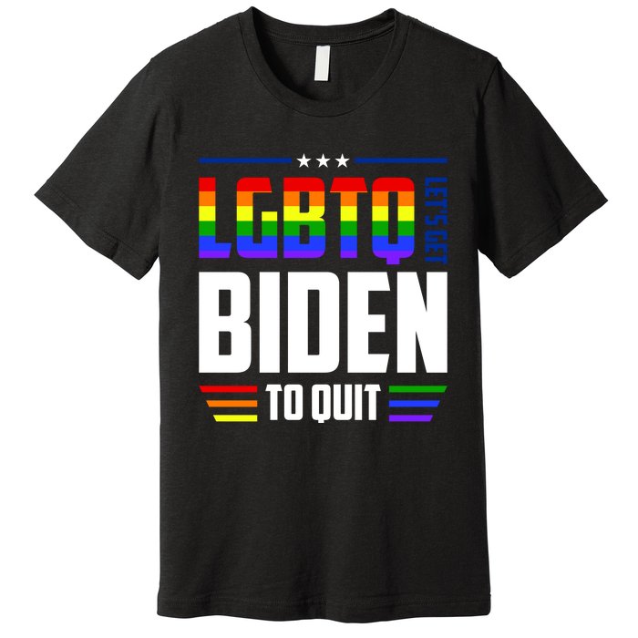 Funny Anti Biden LGBTQ Lets Get Biden To Quit Premium T-Shirt