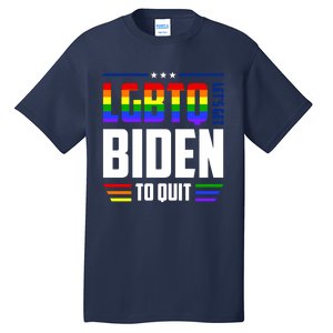 Funny Anti Biden LGBTQ Lets Get Biden To Quit Tall T-Shirt