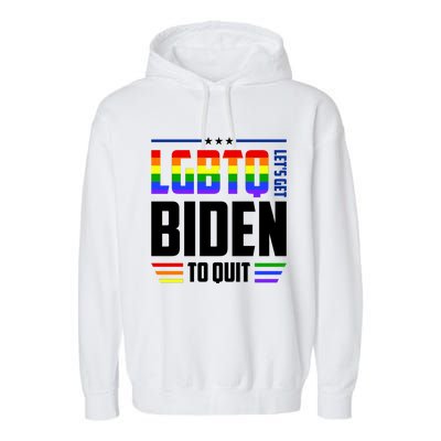 Funny Anti Biden LGBTQ Lets Get Biden To Quit Garment-Dyed Fleece Hoodie