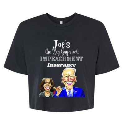 Funny Anti Biden Harris The Big Guy Impeachment Insurance Bella+Canvas Jersey Crop Tee