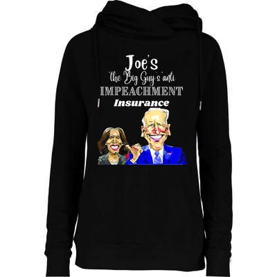 Funny Anti Biden Harris The Big Guy Impeachment Insurance Womens Funnel Neck Pullover Hood