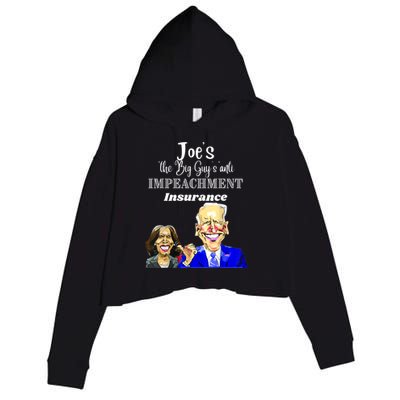 Funny Anti Biden Harris The Big Guy Impeachment Insurance Crop Fleece Hoodie