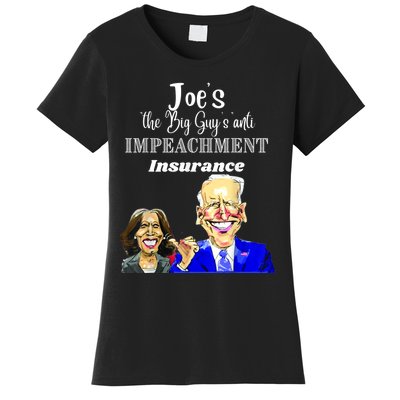 Funny Anti Biden Harris The Big Guy Impeachment Insurance Women's T-Shirt