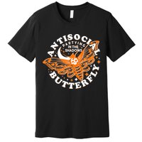 Funny Antisocial Butterfly Moth Partying In The Shadows Premium T-Shirt
