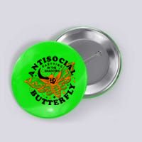 Funny Antisocial Butterfly Moth Partying In The Shadows Button