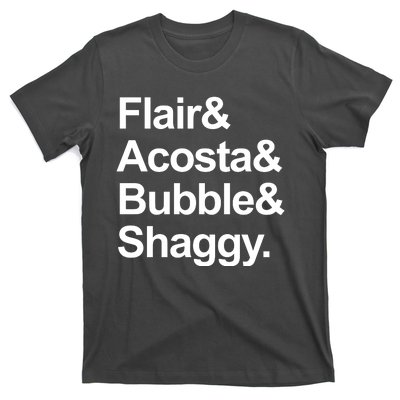 Flair Acosta Bubble And Shaggy T-Shirt