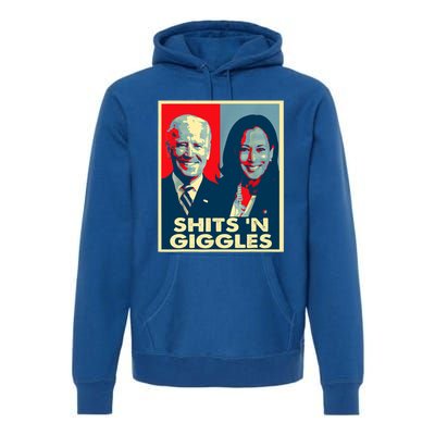 Funny Anti Biden Harris Shits 'N Giggles Political Gift Premium Hoodie