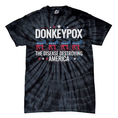 Funny Anti Biden Donkey Pox The Disease Destroying America Tie-Dye T-Shirt