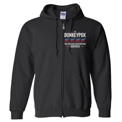 Funny Anti Biden Donkey Pox The Disease Destroying America Full Zip Hoodie