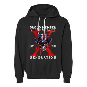 Front And Back X Generation Proud Member Of Your Feelings Garment-Dyed Fleece Hoodie