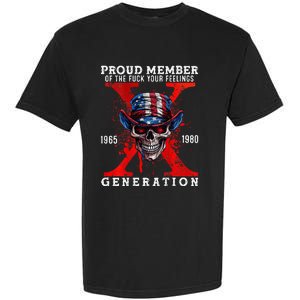 Front And Back X Generation Proud Member Of Your Feelings Garment-Dyed Heavyweight T-Shirt