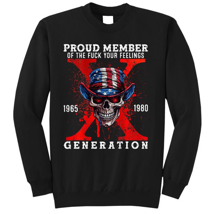 Front And Back X Generation Proud Member Of Your Feelings Sweatshirt