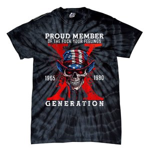 Front And Back X Generation Proud Member Of Your Feelings Tie-Dye T-Shirt