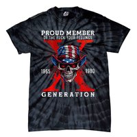 Front And Back X Generation Proud Member Of Your Feelings Tie-Dye T-Shirt