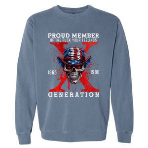 Front And Back X Generation Proud Member Of Your Feelings Garment-Dyed Sweatshirt