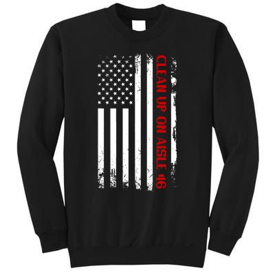 Funny Anti Biden Clean Up On Aisle 46 America Flag Sweatshirt