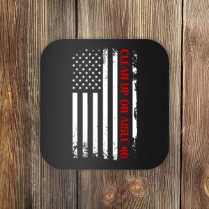 Funny Anti Biden Clean Up On Aisle 46 America Flag Coaster