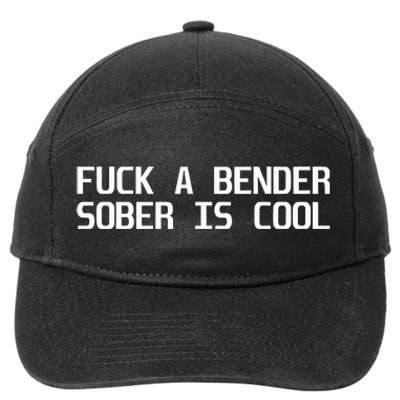 Fuck A Bender Sober Is Cool Dubstep Finest 7-Panel Snapback Hat