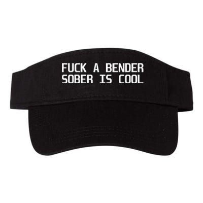 Fuck A Bender Sober Is Cool Dubstep Finest Valucap Bio-Washed Visor