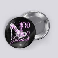 Fabulous & 100 Sparkly Shiny Heel 100th Birthday Button